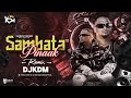 SAMBATA - Pinaak Remix - Desi Hiphop - Trending Song - Dj KDM @sambata__00