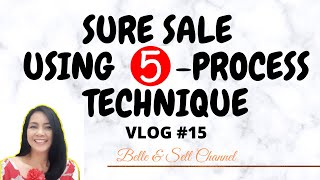 HOW TO SELL EFFECTIVELY USING 5-SALES PROCESS TECHNIQUE  - VLOG #14
