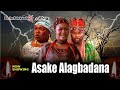 ASAKE ALAGBADANA Latest Yoruba Movie 2025 Kola Ajewole Sidi Biola Adekunle