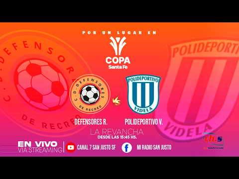⚽Por UN CUPO a la 🏆COPA SANTA FE - 🟠⚫DEFENSORES DE RECREO vs 🔵⚪POLIDEPORTIVO VIDELA| 📺EN VIVO