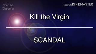Kill the Virgin | SCANDAL