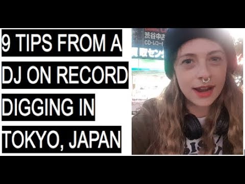9 TIPS FROM A DJ ON RECORD DIGGING IN TOKYO, JAPAN