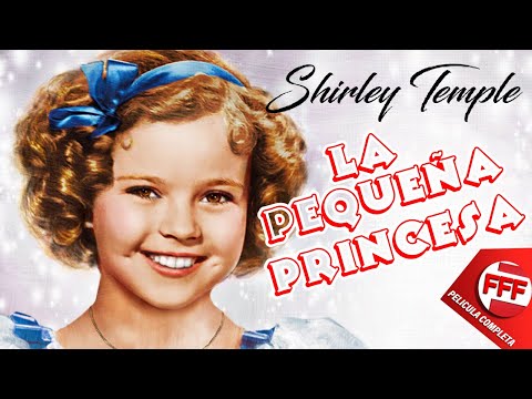 LA PEQUEÑA PRINCESA - Shirley Temple | Película Completa para TODA LA FAMILIA en Español | COLORIDO