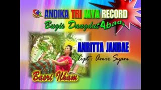 Download lagu ANRITTA JANDAE - BASRI ILHAM mp3