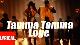 Tamma Tamma Loge Lyrical Video  Thanedaar  Bappi L