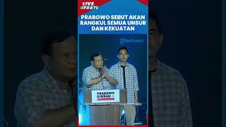 Terkait Keunggulan Versi Quick Count, Prabowo Subianto akan Merangkul Semua Unsur dan Kekuatan