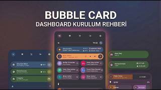 Home Assistant Dashboard'unuzu Değiştirin! | Bubble Card Rehberi