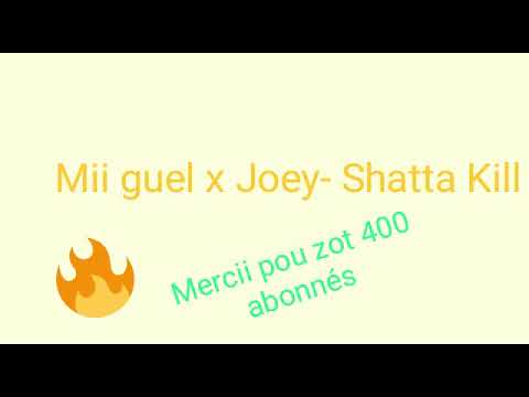Mii guel x Joey-Shatta kill
