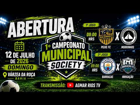 Abertura do 1º Campeonato Municipal de Society de Várzea da Roça-BA