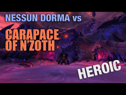 Nessun Dorma Vs Carapace of N'Zoth - Heroic - Balance POV