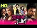 Romeo Juliet (HD) South Super Romantic Hindi Dubbed Movie |Jayam Ravi, Hansika Motwani, Poonam Bajwa
