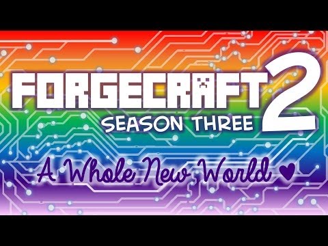 Forgecraft 2: Season 3, Episode 1 "A Whole New World"