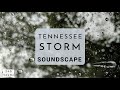 Tennessee Thunderstorm Nature Sounds Ambience