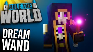 Minecraft Rule The World #78 - The Dream Wand