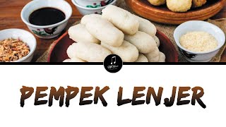 Download lagu Pempek Lenjer - Video Lirik | Lagu Daerah Palembang mp3 Download lagu Pempek Lenjer - Video Lirik | Lagu Daerah Palembang mp3