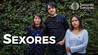 Sexores - Sesiones Sonoras