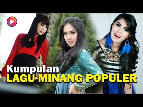 download lagu mp3 mp4 Penyanyi Lagu Minang Populer, download lagu Penyanyi Lagu Minang Populer gratis, unduh video klip Penyanyi Lagu Minang Populer