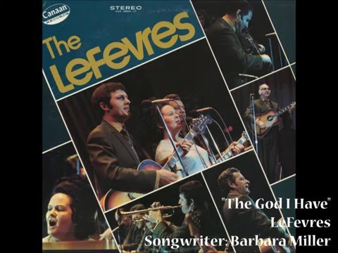 "The God I Have" - LeFevres (1970)