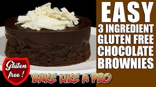 3 Ingredient Gluten FREE Chocolate Brownies Recipe