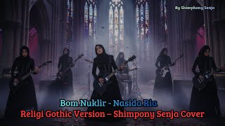 Download lagu BOM NUKLIR β Nasida Ria (COVER GOTHIK VERSION) | By Shimpony Senja mp3 Download lagu BOM NUKLIR β Nasida Ria (COVER GOTHIK VERSION) | By Shimpony Senja mp3