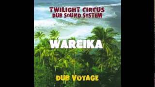 TWILIGHT CIRCUS - DUB VOYAGE (FULL ALBUM)
