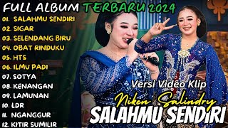Download lagu DANGDUT KOPLO TERBARU 2024| SALAHMU SENDIRI |🎵 NIKEN SALINDRY FULL ALBUM | mp3