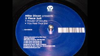 mike dixon presents 3 piece suit   you feel that shit 2003