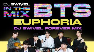 Download lagu In The Mix - BTS - Euphoria (DJ Swivel Forever Mix) mp3