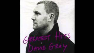 David Gray - &quot;You&#39;re The World To Me&quot;