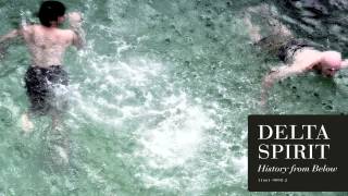 Delta Spirit - &quot;Salt In The Wound&quot;