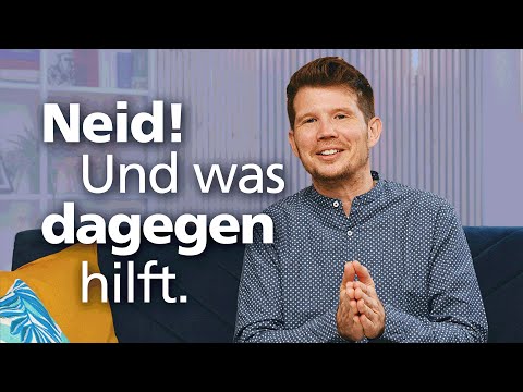 Neid! Und was dagegen hilft. | mit Daniel Hobe