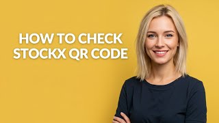 HOW TO CHECK STOCKX QR CODE - Julia'sTutorials