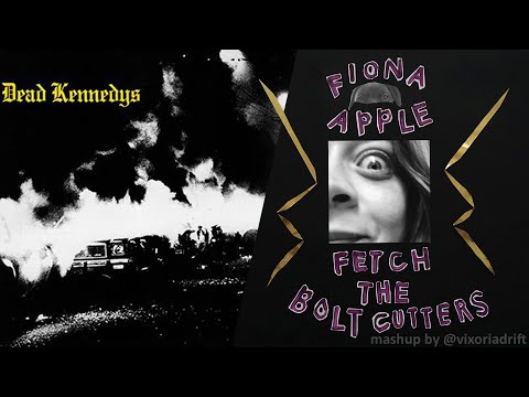 Fiona Apple x Dead Kennedys - Bolt Cutters In Cambodia [Mashup]
