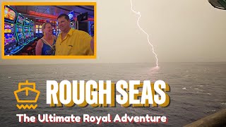 Day 3 & 4 on Independence Of The Seas.  Storm at sea!!!