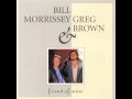 Bill Morrissey & Greg Brown - The Road