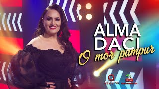 Alma Daci - O Mor Pampur