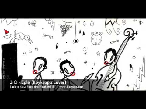 EPLE Royksopp (jazz cover by 3iO)