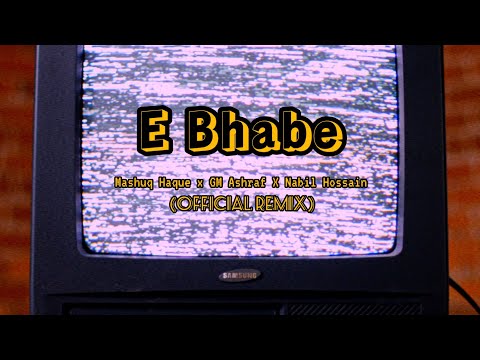 E Bhabe (Mashuq Haque Remix) | G.M. Ashraf | Nabil | E Bhabe | Mashuq Haque Remix | Synthwave Remix