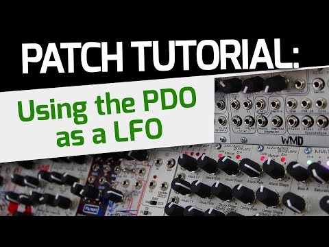 WMD Phase Displacement Oscillator Tutorial - Using PDO as an LFO