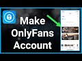 How To Create An OnlyFans Account
