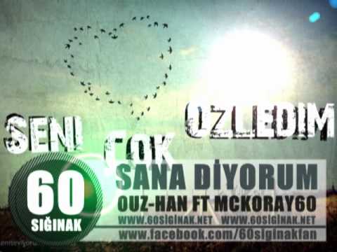 Ouz-han Ft Mc Koral 60 | Sana Diyorum | 2010 | 60Sığınak Grubu |