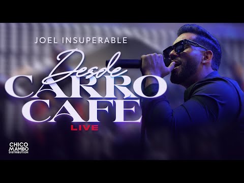 Joel Insuperable - Desde Carro Café (LIVE)