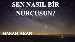 Hasan Akar - Sen Nasıl Bir Nurcusun? (Kısa Ders)