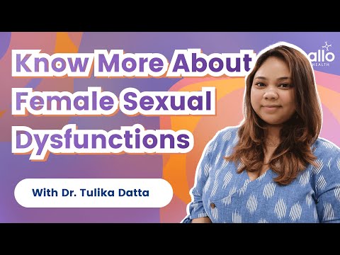 Understanding Sexual Dysfunction in Women - Doctor Explains| Female Sexual problems| Allo Health