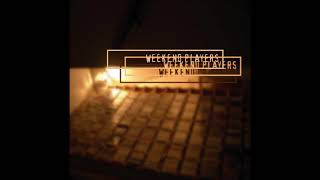 Weekend Players - Did I Dream?