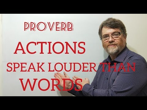 Tutor Nick P Proverbs (11) Actions Speak Louder Than Words