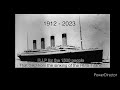 Short Titanic Music Video Tribute 1912 2023 Read The Description
