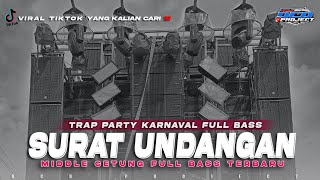 Download lagu DJ SURAT UNDANGAN• STYLE TRAP PARTY MIDDLE CETUNG FULL BASS||DCD PROJECT mp3