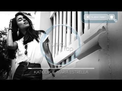 Katodik & Maria Estrella - Circles