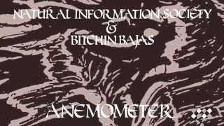 Natural Information Society & Bitchin Bajas "Anemometer" (Official Audio)